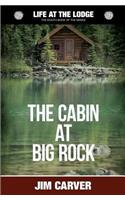 Cabin at Big Rock