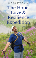 The Hope, Love and Resilience Expedition