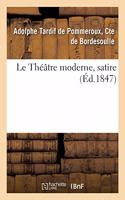 Le Théâtre Moderne, Satire