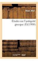 Études Sur l'Antiquité Grecque