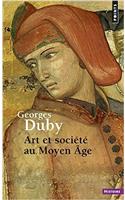 Art Et Soci't' Au Moyen Age