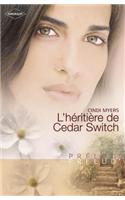 L'Heritiere de Cedar Switch (Harlequin Prelud')