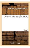 Oeuvres Choisies. Tome 1