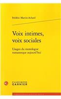 Voix Intimes, Voix Sociales: Usages Du Monologue Romanesque Aujourd'hui