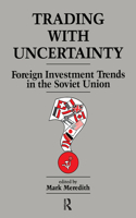 Trading With Uncertainty