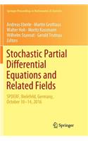 Stochastic Partial Differential Equations and Related Fields