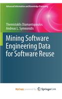 Mining Software Engineering Data for Software Reuse