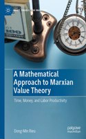 Mathematical Approach to Marxian Value Theory: Time, Money, and Labor Productivity