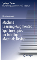 Machine Learning-Augmented Spectroscopies for Intelligent Materials Design