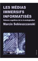 Les Medias Immersifs Informatises