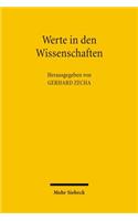 Werte in Den Wissenschaften: 100 Jahre Nach Max Weber