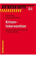 Krisenintervention: Psychosoziale Unterstutzung Fur Einsatzkrafte
