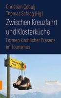 Zwischen Kreuzfahrt Und Klosterkuche