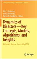 Dynamics of Disasters--Key Concepts, Models, Algorithms, and Insights: Kalamata, Greece, June-July 2015