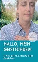 Hallo, mein Geistführer!