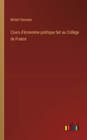 Cours d'économie politique fait au Collège de France