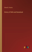 History of Wells and Kennebunk