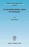 Gemeinschaftsrechtliche Aspekte Des Glucksspiels