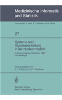 Systeme Und Signalverarbeitung in Der Nuklearmedizin: Frühjahrstagung Der Gmds München, 21.-22. März 1980 Proceedings