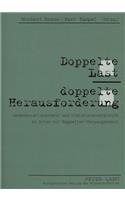 Doppelte Last - doppelte Herausforderung