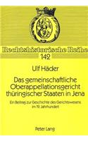 Das gemeinschaftliche Oberappellationsgericht thueringischer Staaten in Jena