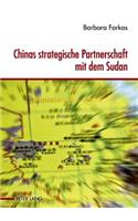 Chinas Strategische Partnerschaft Mit Dem Sudan