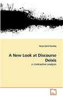A New Look at Discourse Deixis