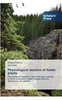 Physiological reaction of forest plants