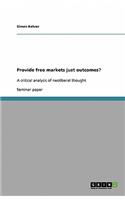 Provide Free Markets Just Outcomes?