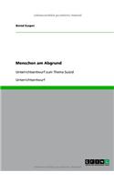 Menschen am Abgrund