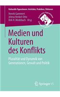 Medien und Kulturen des Konflikts