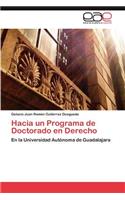 Hacia Un Programa de Doctorado En Derecho