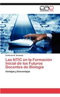 Ntic En La Formacion Inicial de Los Futuros Docentes de Biologia