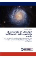 X-Ray Probe of Ultra-Fast Outflows in Active Galactic Nuclei