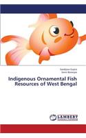 Indigenous Ornamental Fish Resources of West Bengal