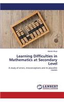 Learning Difficulties in Mathematics at Secondary Level