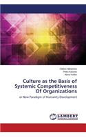 Culture as the Basis of Systemic Competitiveness Of Organizations