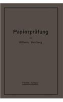 Papierprüfung: Eine Anleitung Zum Untersuchen Von Papier(German)