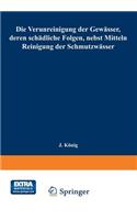 Verunreinigung Der Gewässer, Deren Schädliche Folgen, Nebst Mitteln Zur Reinigung Der Schmutzwässer