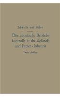 Chemische Betriebskontrolle in Der Zellstoff- Und Papier-Industrie Und Anderen Zellstoff Verarbeitenden Industrien