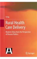 Rural Health Care Delivery