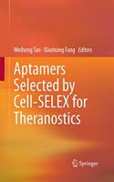 Aptamers Selected by Cell-Selex for Theranostics