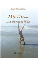 Mit Dir....