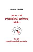 Deutschlands verlorene 13 Jahre