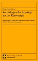 Rechtsfragen Des Ausstiegs Aus Der Kernenergie