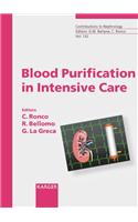 Blood Purification in Intensive Care: 2nd International Course on Critical Care Nephrology, Vicenza, May 2001: Proceedings