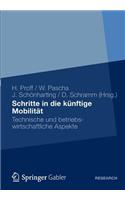 Schritte in Die Künftige Mobilität