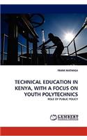 Technical Education in Kenya, with a Focus on Youth Polytechnics