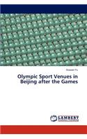 Olympic Sport Venues in Beijing After the Games