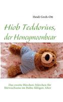 Hiob Teddorius, der Honeymoonbear